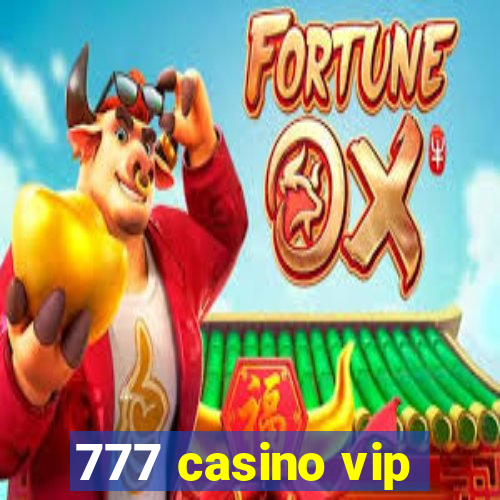 777 casino vip